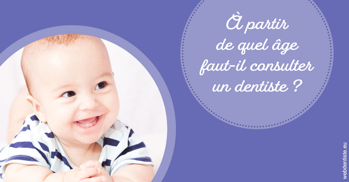https://dr-benichou-laurence.chirurgiens-dentistes.fr/Age pour consulter 2